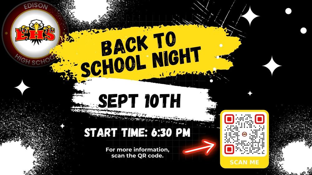 We’re excited to welcome families back to Edison High School for Back-to-School Night on Wednesday, September 10th, starting at 6:30 PM! This is your chance to meet our dedicated educators, explore your student’s schedule, and get a glimpse into the amazing year ahead. Whether you're a returning parent or new to our community, we can’t wait to connect and share what’s in store. 📲 Need more details? Just scan the QR code on the flyer to access the full schedule and event info. Let’s connect and make this an unforgettable school year!