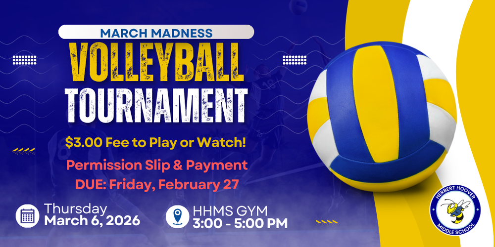 March Madness Volleyball Tournament will take place on Thursday, March 6 from 3:00-5:00 PM. Permission slip & payment are due on Friday, February 27.
