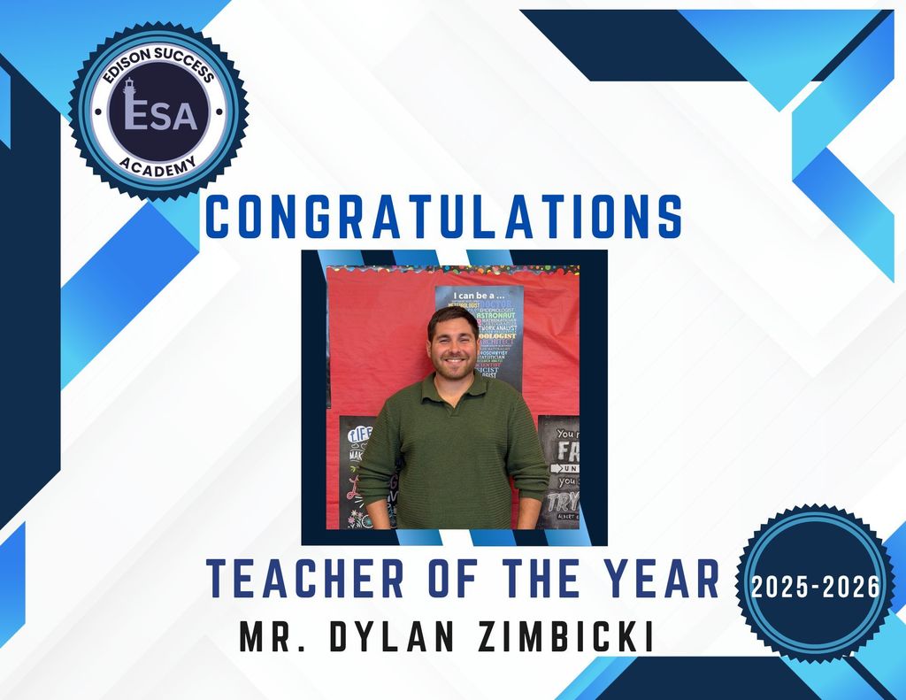 Congratulations to Dylan Zimbicki! ESA 2025-2026 Teacher of the Year!