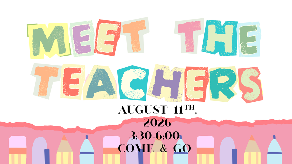 Meet the Teacher Aug. 11 from 3:30-6:00