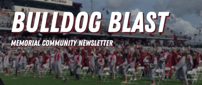 Bulldog Blast: Memorial  Community Newsletter