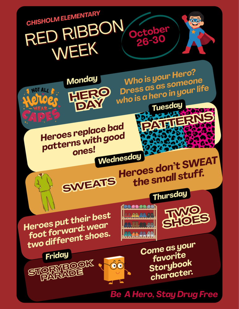 Monday hero day, Tuesday pattern day, Wednesday sweats day, Thursday two different shoes day, Friday storybook parade day  Red Ribbon Week