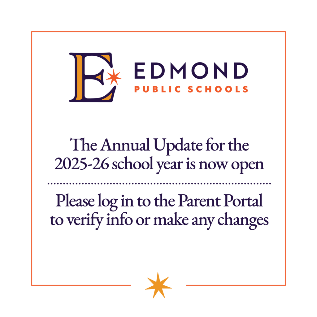 Edmond Public Schools logo with message: 'The Annual Update for the 2025–26 school year is now open. Please log in to the Parent Portal to verify info or make any changes