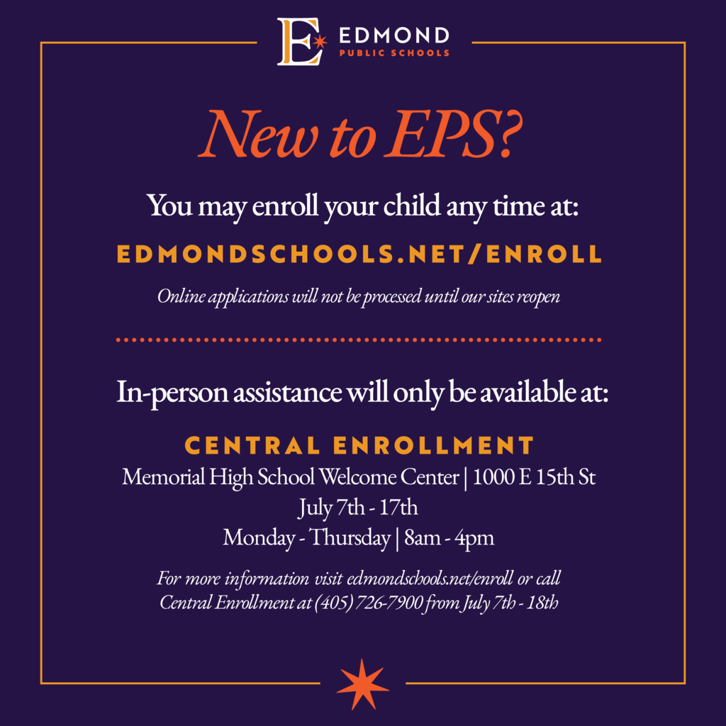 New to EPS? You may enroll your child any time at edmondschools.net/enroll
