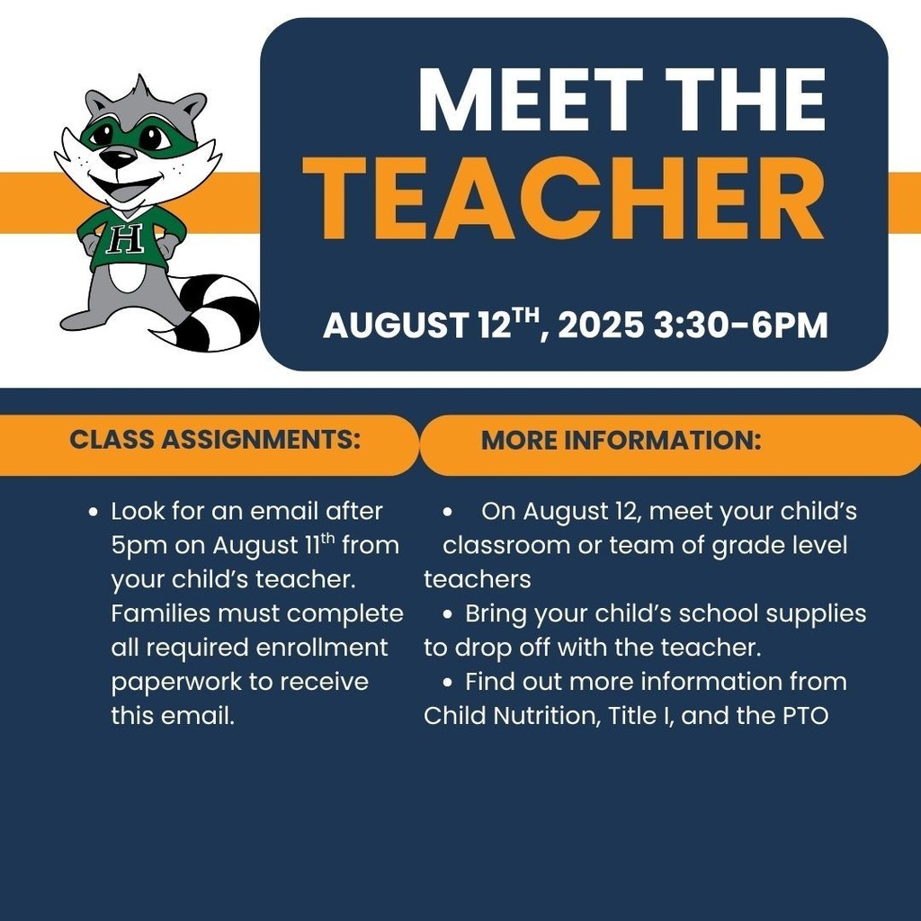 meet the teacher August 12th 2025 3:30-6pm. Look for an email after 5 pm on Aug 11th from your teacher. Families must complete all requr child's teacher. Families mush complete required enrollment paperwork before. Meet the teacher. Be sure to visit the child nutrition page to add lunch funds and fill out the free and reduded lunch appliction. Bring supplies. PTO stores will be available to purchase merchandice.