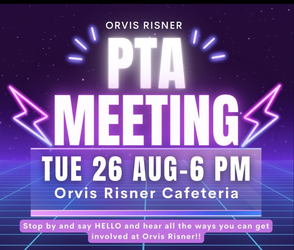 PTA Meeting August 26 at 6pm - Orvis Cafeteria