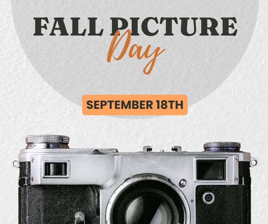 Fall Picture Day Sep 18th