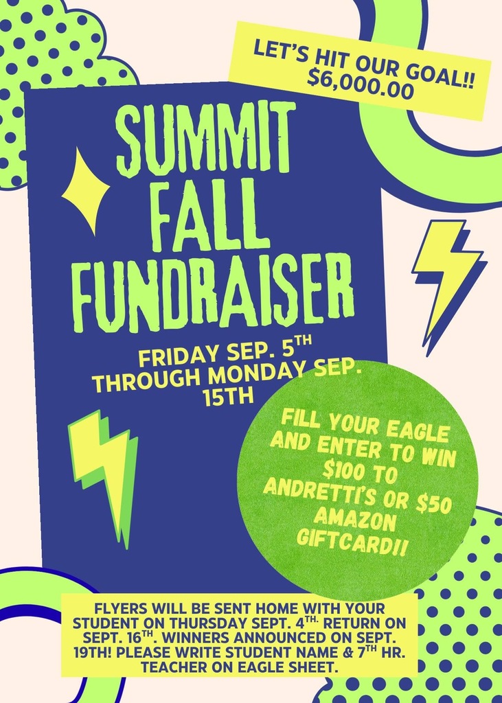 Fall Fundraiser Flyer - Fundraiser ends Monday, Sept. 15th. Students collect donations and log them on their Eagle Sheet to earn prizes!
