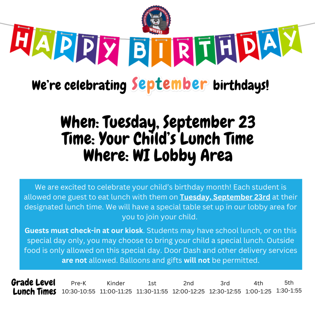 September birthday lunch is Tuesday, September 23 at your child's lunchtime. 