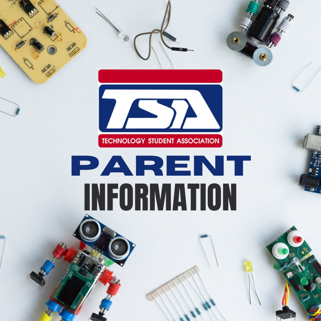 Computer and electronic parts on a white background with the words TSA Technology Student Association Parent Information