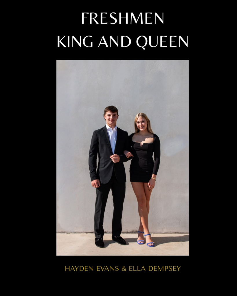 Freshman King & Queen- Hayden Evans & Ella Dempsey