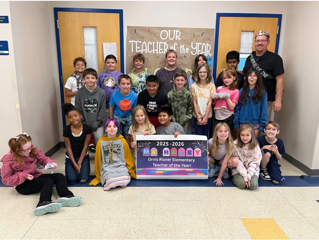 Congratulations, Mr. Haley for being named Orvis Risner Elementary's Teacher of the Year!