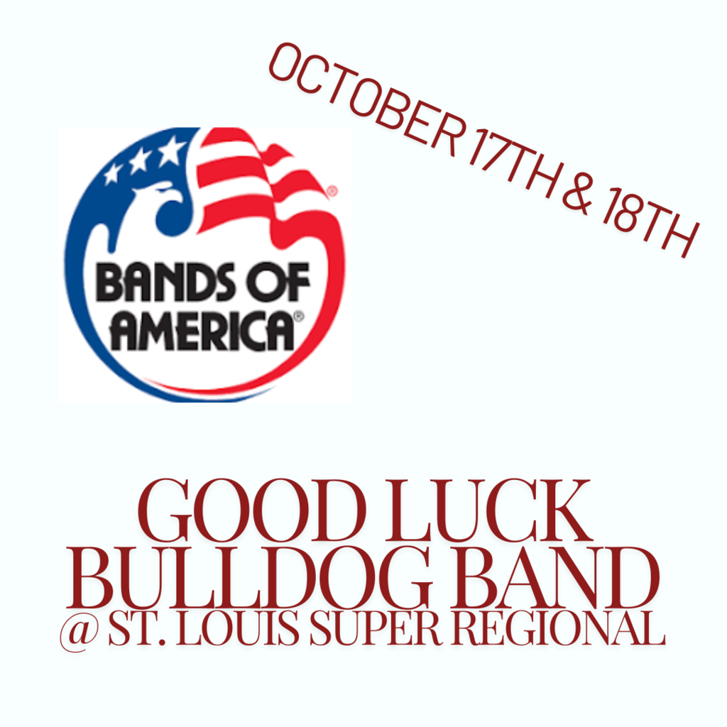 Good Luck Bulldog Band @ St.Loius Super Regional