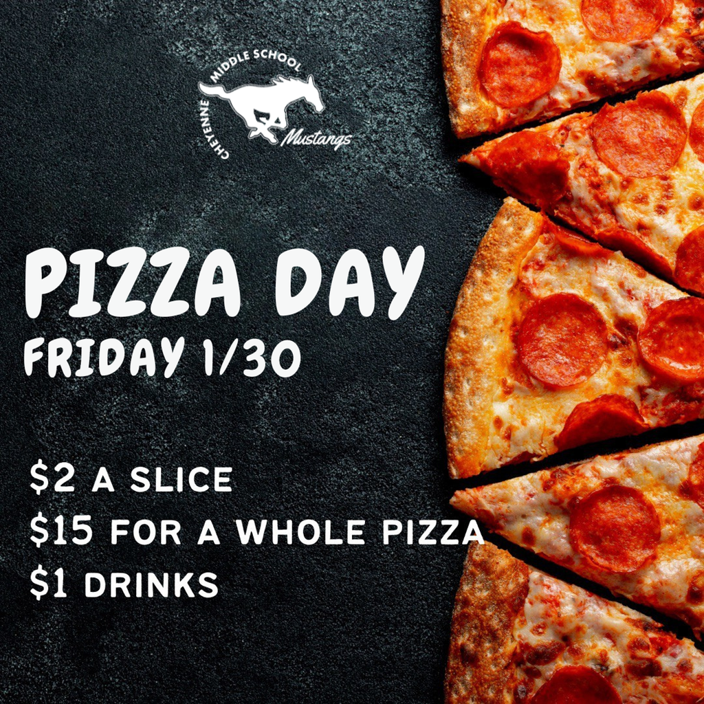 Pizza day 1/30 $2