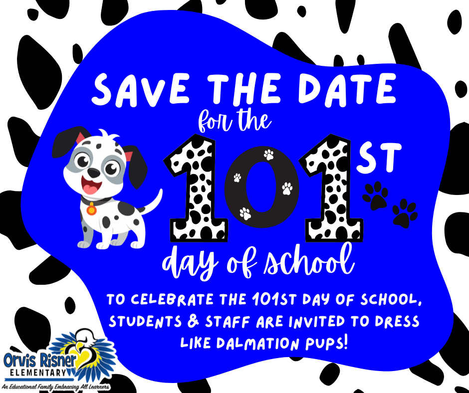 101st Day of School! To celebrate, students can dress up like a dalmation!