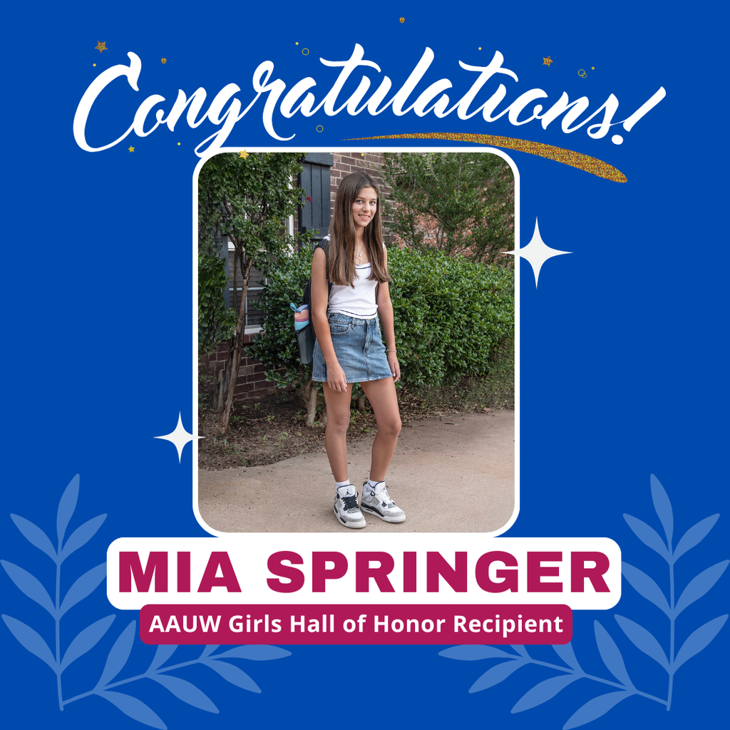 A blue background with a photo of a girl posing in front of a brick wall with the words, "Congratulations Mia Springer AAUW Girls Hall of Honor Recipient."
