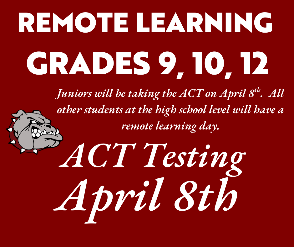 Remote Learning / ACT Testing DON'T FORGET TOMORROW April 8th, our Juniors (along with a handful of sophomores & a handful of seniors) will be taking the ACT here at EMHS. Grades 9, 10, and 12 will have a Remote Learning Day. Good luck to all of our Juniors — you've got this!