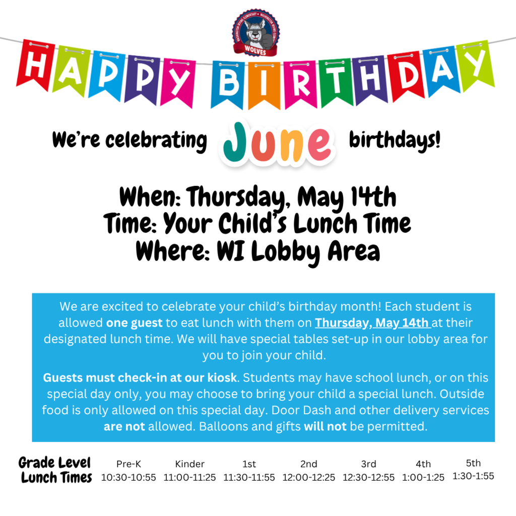 June birthday lunches are May 14 at your child's lunchtime.