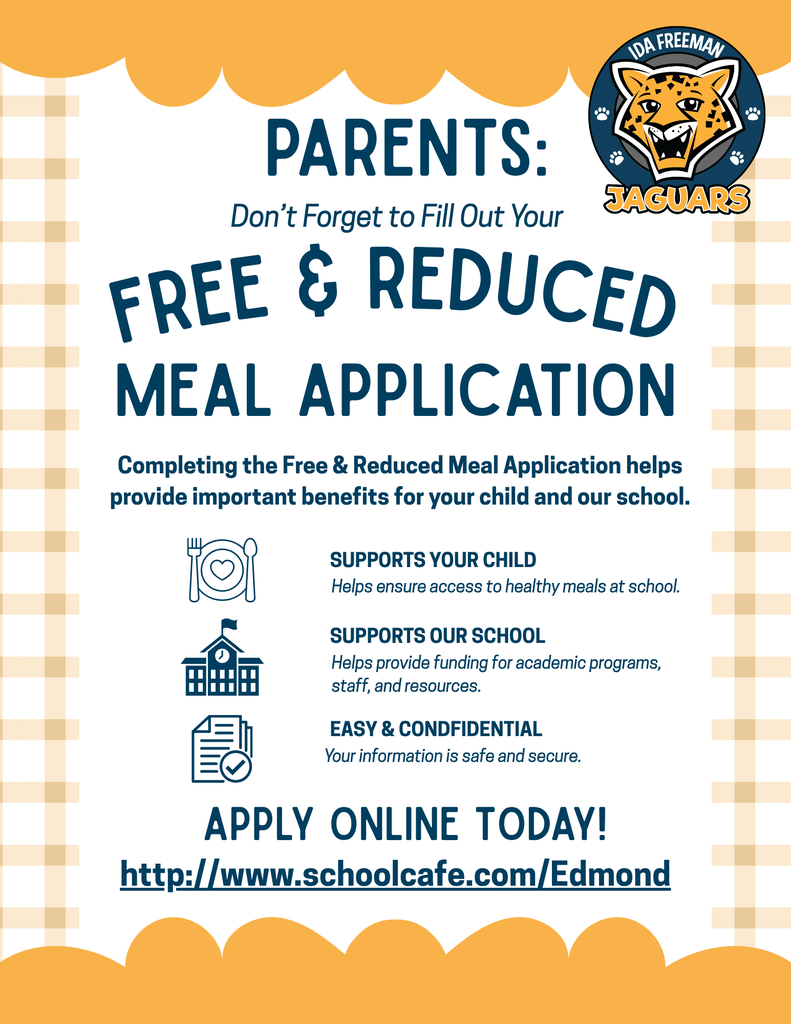 Parents: don't forget to fill out your Free and Reduced Meal Application. Completing the application helps provide important benefits for your child and our school. Apply online today http.//www.schoolcafe.com/Edmond