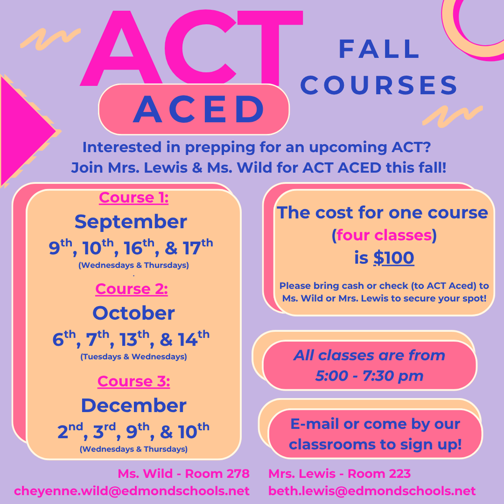 Come join Mrs. Lewis and Ms. Wild for ACT Aced! We offer our prep course before every national ACT test date.  E-mail us with questions or to sign up for a course! 