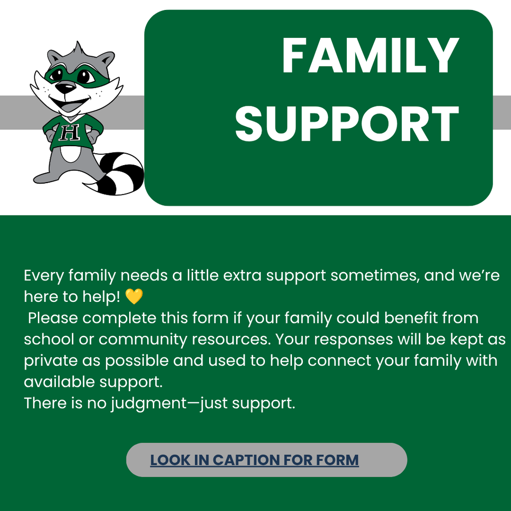 Every family needs a little extra support sometimes, and we’re here to help! 💛  Please complete this form if your family could benefit from school or community resources. Your responses will be kept as private as possible and used to help connect your family with available support. There is no judgment—just support. look in caption for link