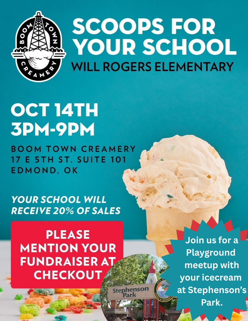🎉Let’s scoop up some joy for a good cause and celebrate the start of fall break with a fundraiser and a playground meetup!🎉 🍦Join us for a fundraiser at Boomtown Creamery, Wednesday October 14th from 3-9pm. Mention you are with Will Rogers and 20% of your sale will got back to the school!🍦 💙Grab your ice cream and come play at Stephenson’s Park for a playground meetup! Let’s start fall break with a sweet cause and a park playdate! 🛝