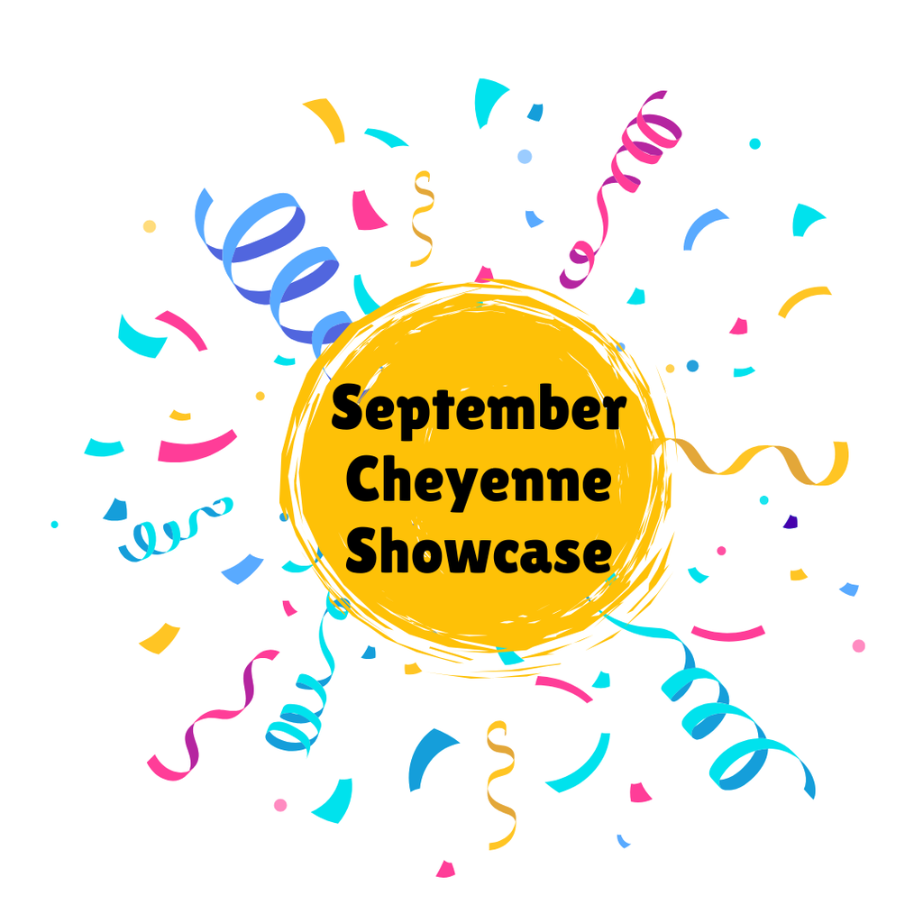 White background with colorful confetti and a golden circle in the center with the text, "September Cheyenne Showcase"