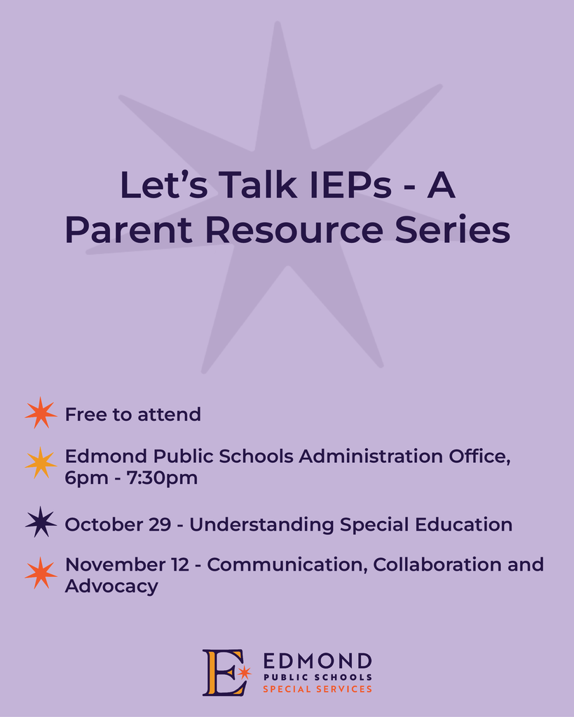 A teinformation about SERC and Edmond Public Schools' Let's Talk IEPs resource meetings. All information is contained in the post caption.