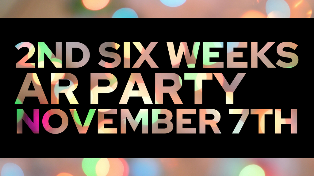 2nd Six Weeks AR Party November 7th