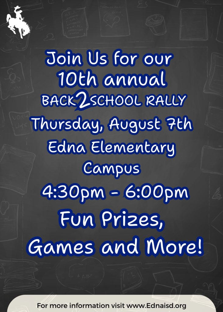 🎉📚 Back 2 School Rally! 📚🎉 Join us on Thursday, August 7th at Edna Elementary Campus from 4:30pm to 6:00pm for an afternoon of prizes, games, and school spirit fun! Let’s kick off the new school year together