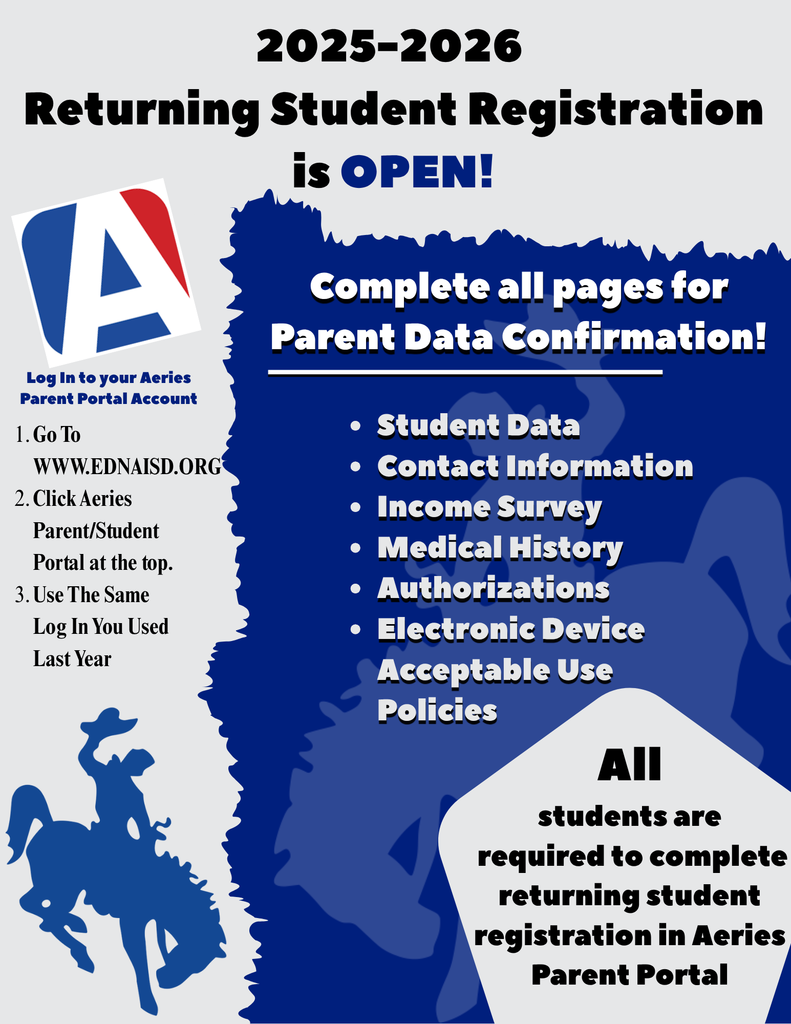 📢 Returning Student Registration is OPEN! Complete your student's forms in the Aeries Parent Portal. 🔗 https://ednaisd.aeries.net/student/LoginParent.aspx 🗓️ Don’t wait—complete your forms today!
