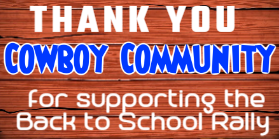 Thank you Cowboy Community for supporting the Back to School Rally