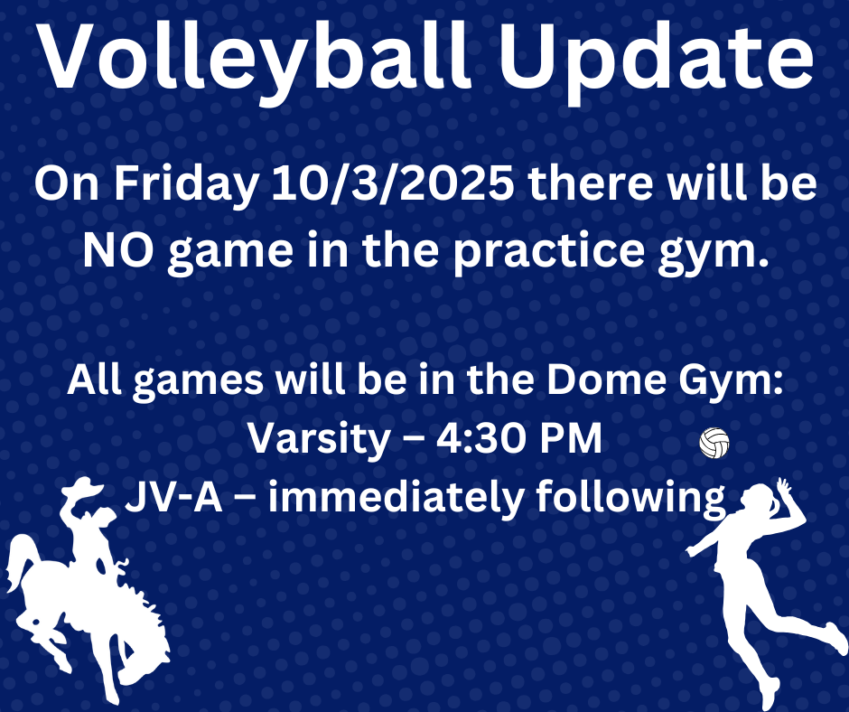 Schedule Update for Friday, Oct. 3:  There will be NO game in the practice gym.  📍 All games will be in the Dome:  Varsity – 4:30 PM JV-A – immediately following Varsity  Come out and support your Cowgirls! 💙🏐