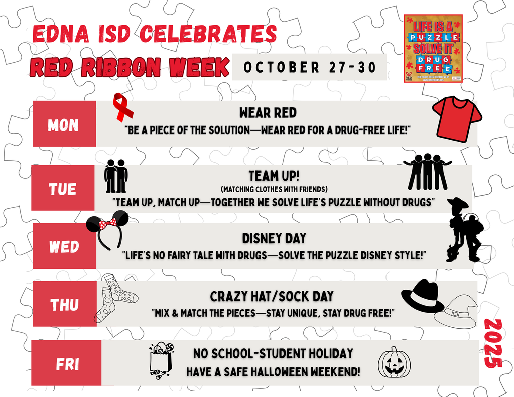 Edna ISD is celebrating Red Ribbon Week, October 27–30! Join us in taking a stand for a drug-free life with fun themed days—Wear Red, Team Up, Disney Day, and Crazy Hat/Sock Day! 💪❤️