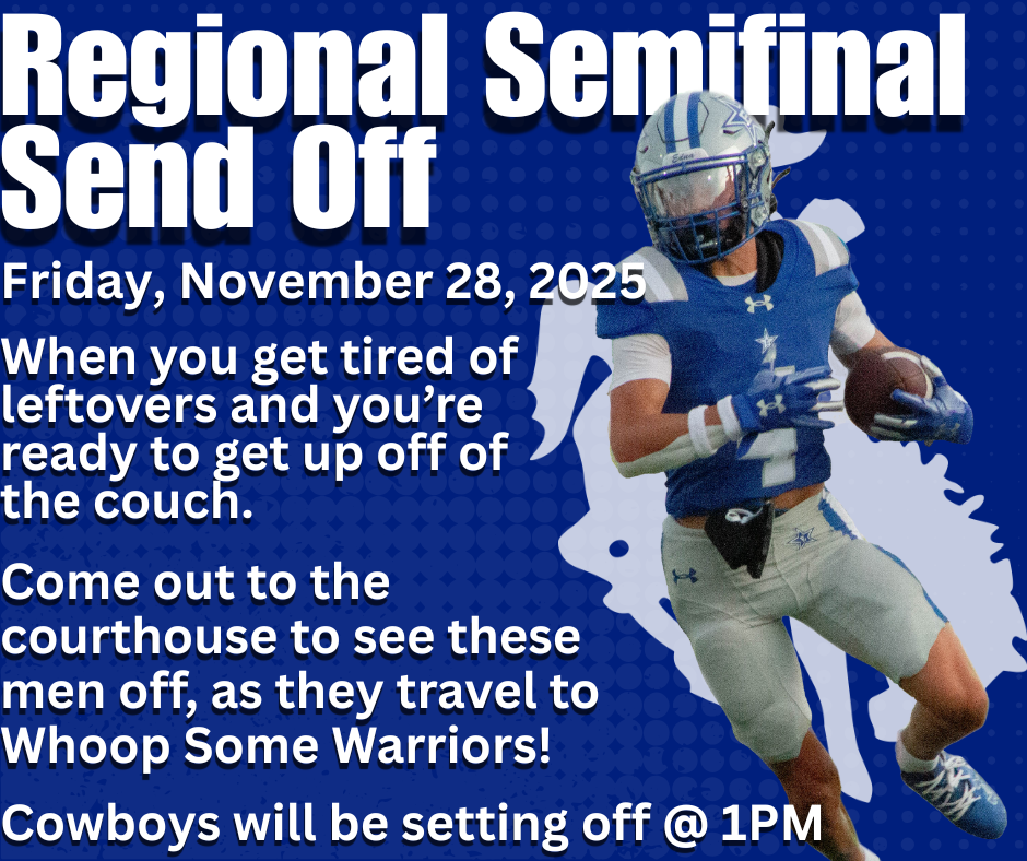 Send off for the Regional Semifinal round of the Texas High School Football Playoffs for the Edna Cowboys Friday November 28,2025 @ 1pm