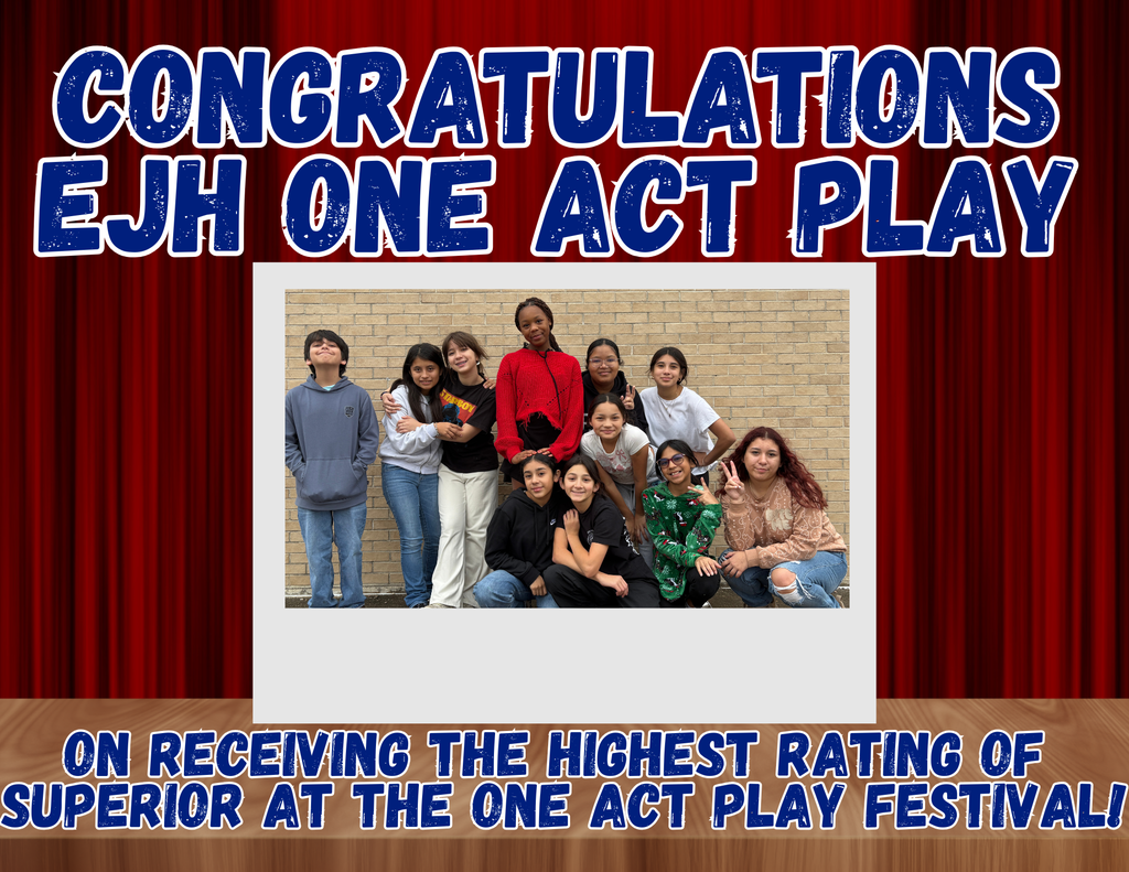 A photo showing the students involved in EJH's One Act Play. The photo is congratulating them on receiving the highest rating of superior at their one act play festival