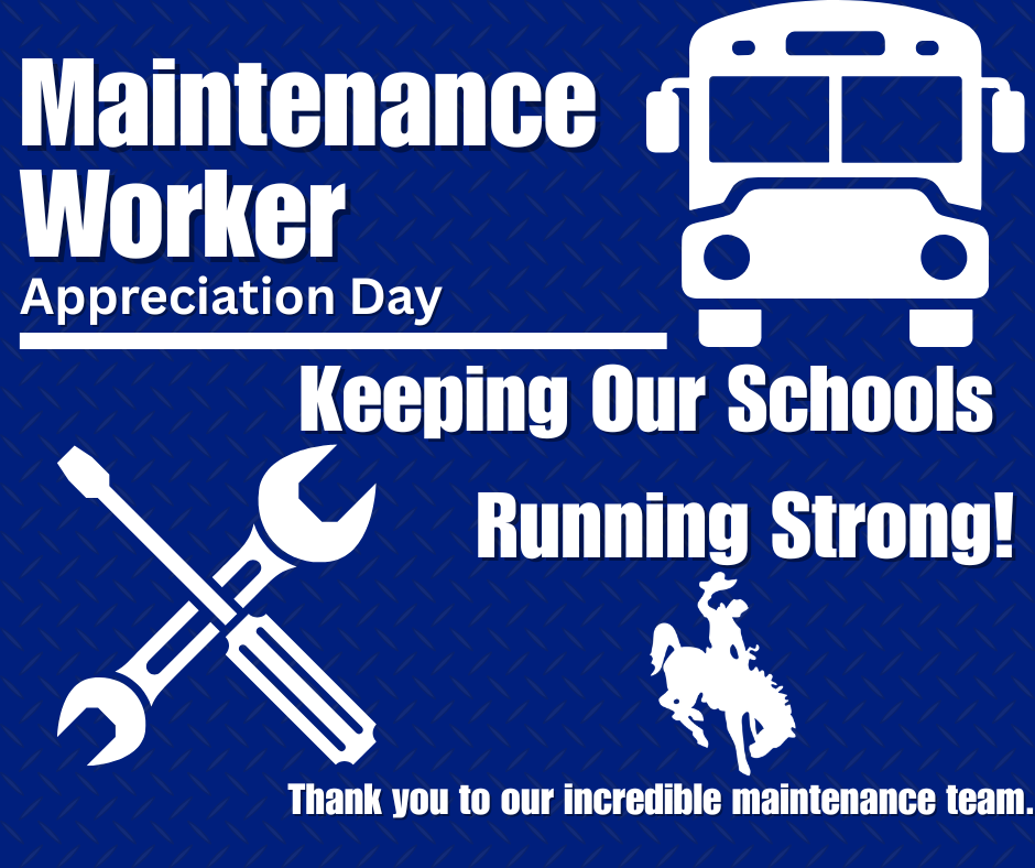 A photo stating Maintenance Worker Appreciation Day. Keeping Our Schools Running Strong! Thank you to our incredible maintenance team.