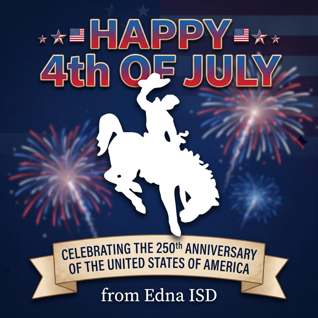 Happy 4th of July from Edna ISD