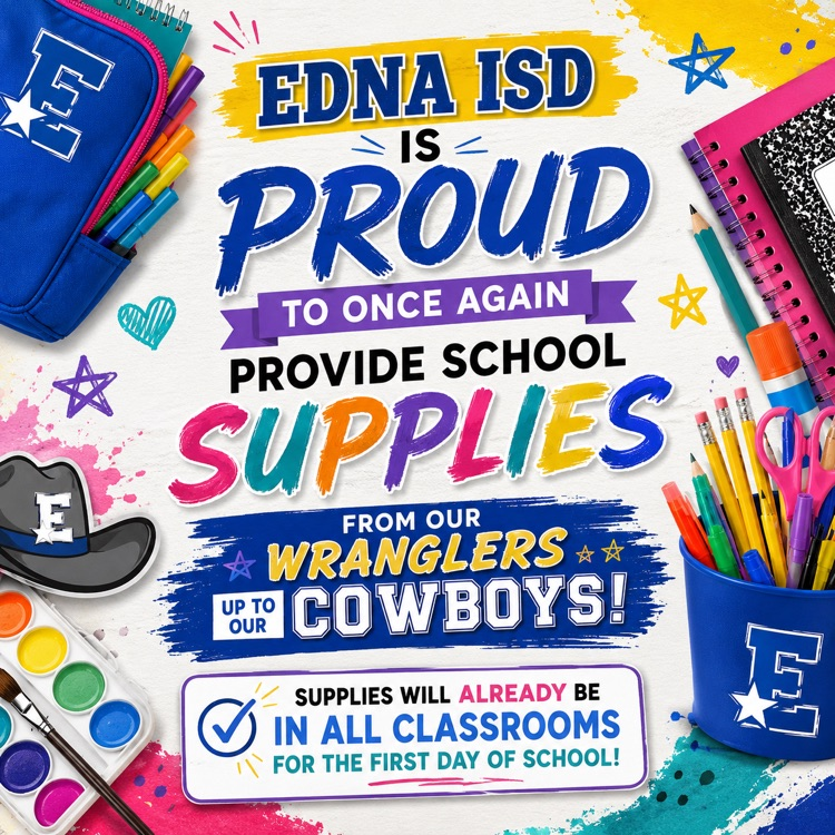 school supplies will be provided by Edna ISD for the 2026-27 school year