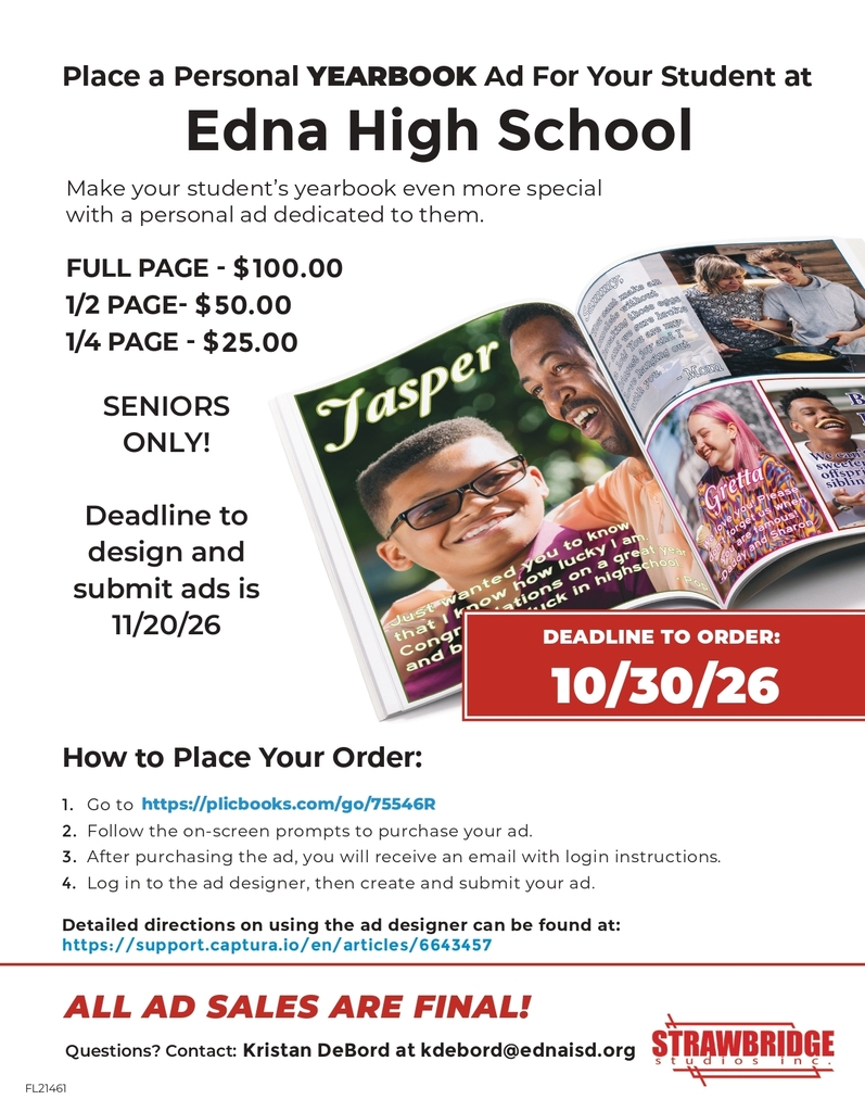 🎓 Senior Parents! Celebrate your Edna High School senior with a personalized yearbook ad!  Ad orders MUST be placed by October 30, 2026. NO LATE ORDERS WILL BE ACCEPTED!  Ad designs must be completed and submitted by November 20, 2026.  Order yours today: https://plicbooks.com/go/75546R  See the flyer for pricing and additional details!