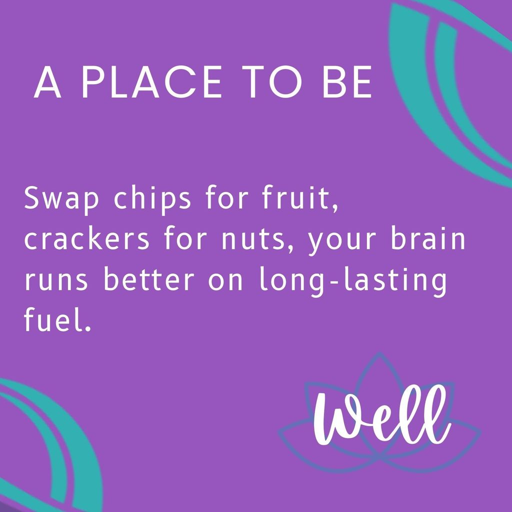 Swap chips for fruit, crackers for nuts, your brain runs better on long-lasting fuel.