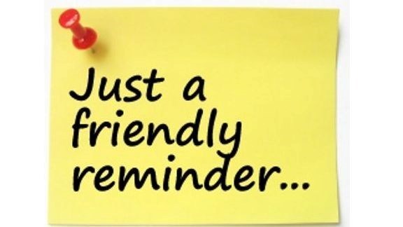 friendly reminder