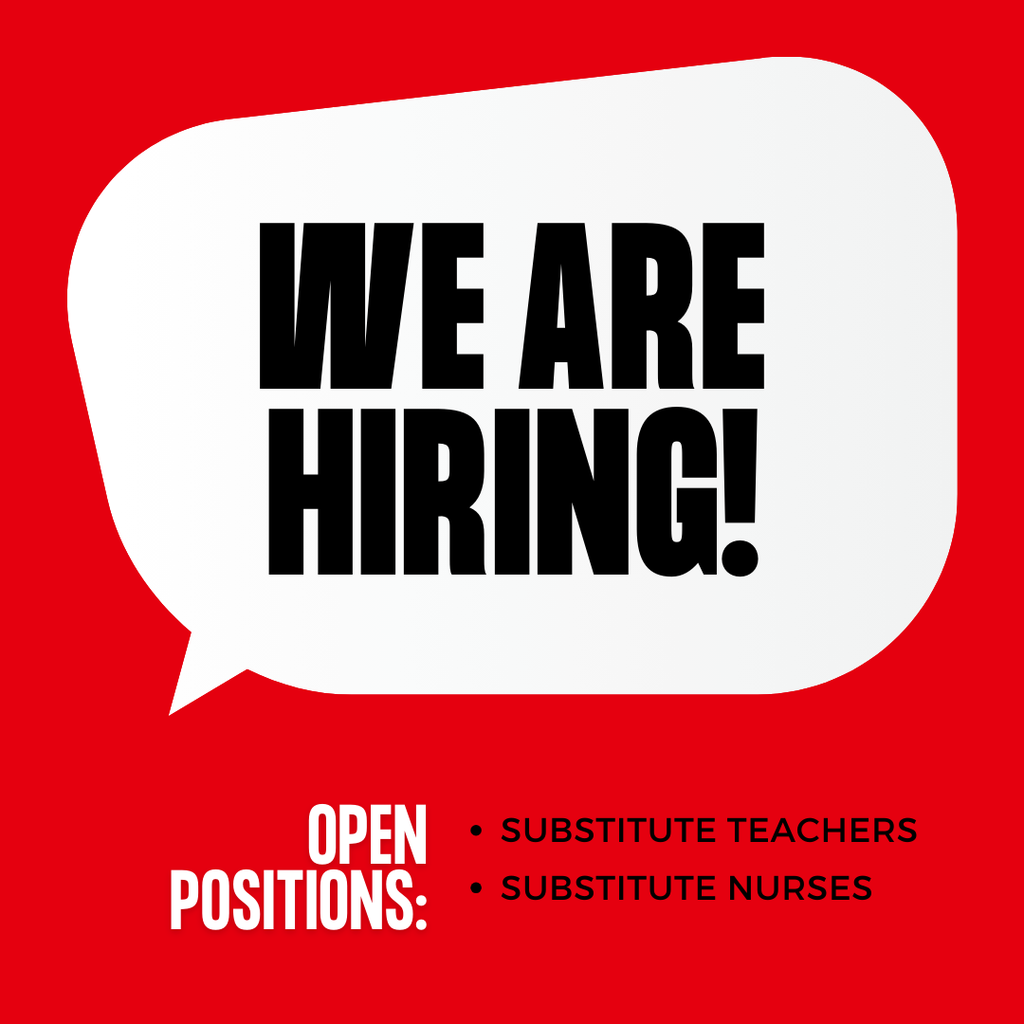we are hiring sub teachers and nurses