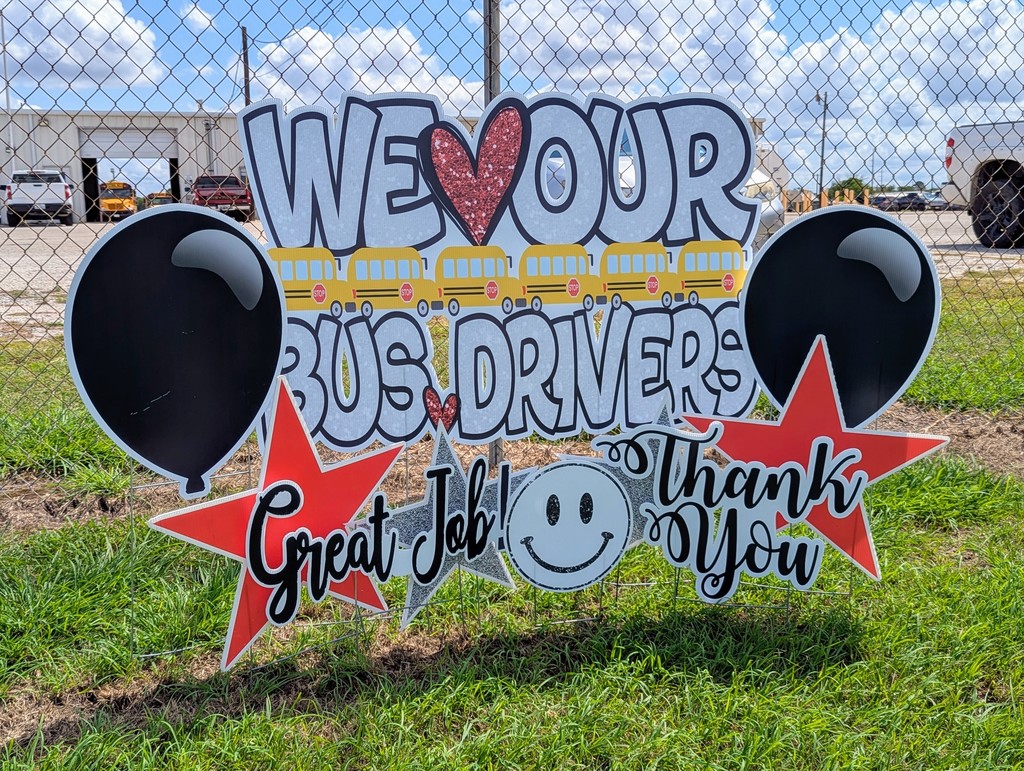 we love our bus drivers sign