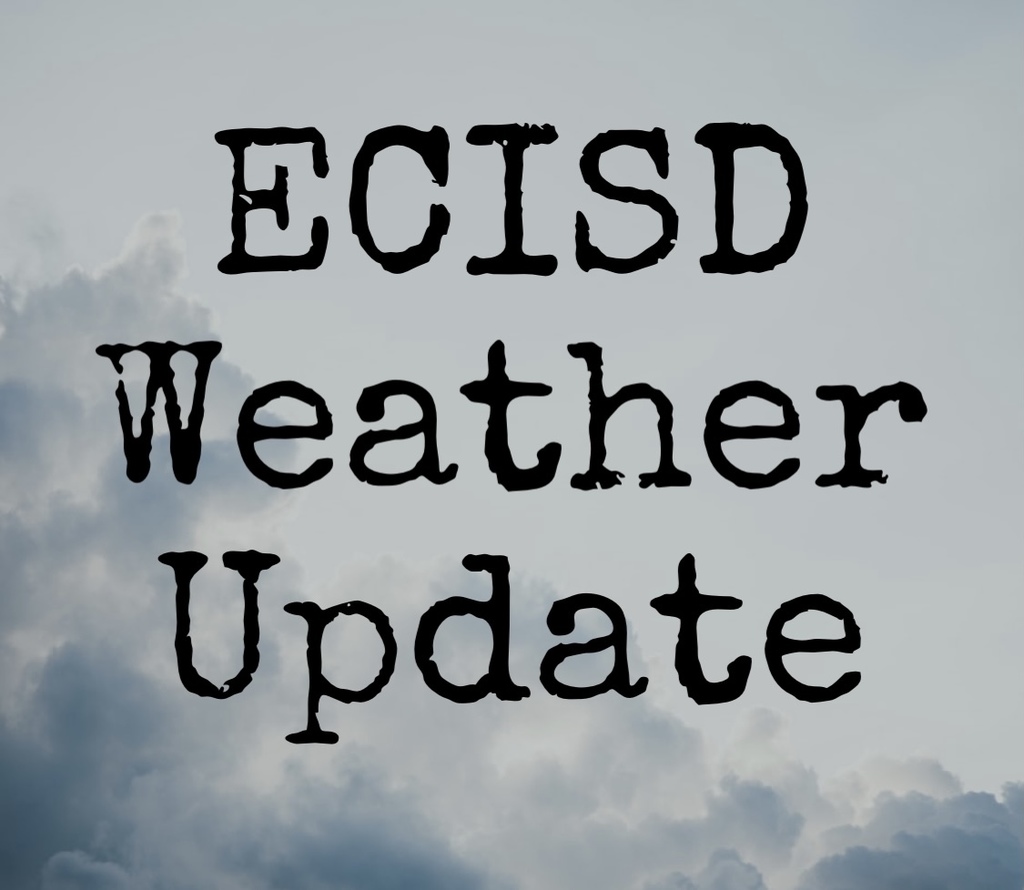 ecisd weather update