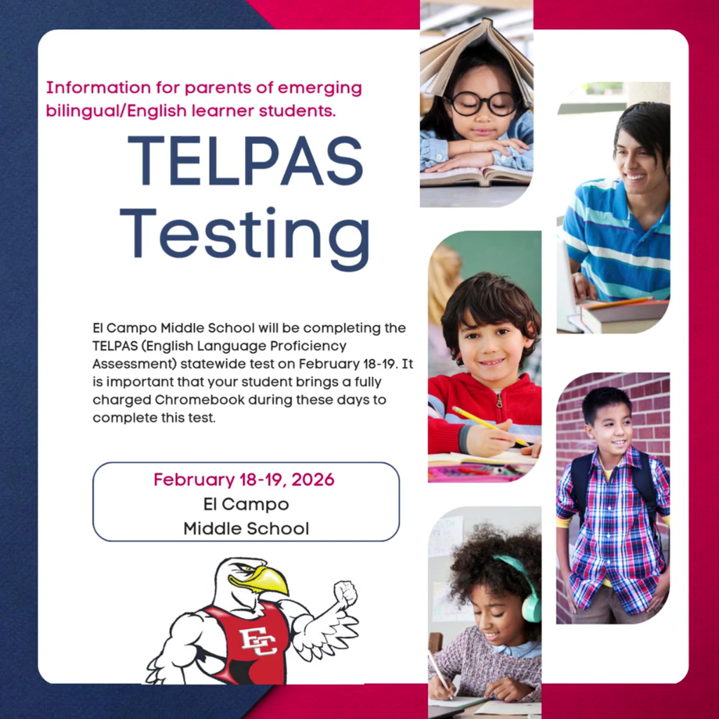 ECMS will be completing the TELPAS (English Language Proficiency Assessment) statewide test on February 18-19. It is important that your student brings a fully charged Chromebook during these days to complete this test.