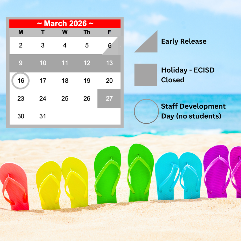 A March 2026 calendar overlaid on a background of colorful flip-flops lined up on a sunny beach. The calendar highlights March 6 as an "Early Release" day, March 9–13 as Spring Break - ECISD Closed," March 16 as a "Staff Development Day (no students)," and March 27 as Holiday - ECISD Closed