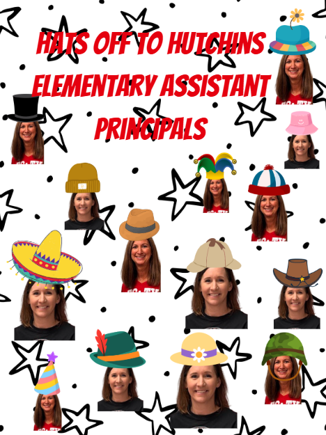 A collage of photos featuring two women, Mrs. Jung and Mrs. Marek, wearing various digital hat overlays including a sombrero, a crown, a chef's hat, and a cowboy hat. The central text reads "Hats Off to Hutchins Elementary Assistant Principals" surrounded by white stars.