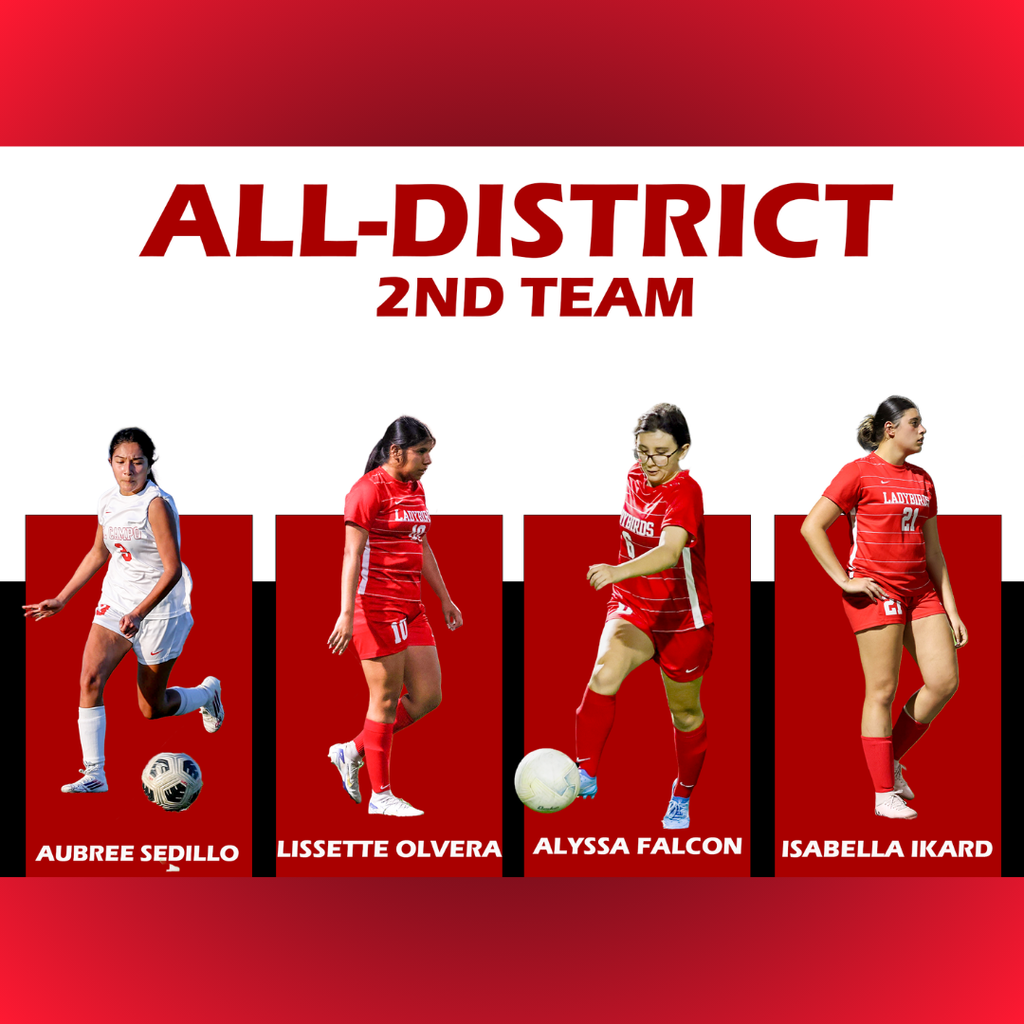 2nd Team All-District" sports graphic for Ladybirds Soccer. The image features four players in red and white uniforms: Aubree Sedillo, Lissette Olvera, Alyssa Falcon, and Isabella Ikard