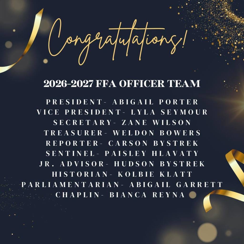 A celebratory graphic with a dark navy background, gold confetti, and gold ribbons. The top features the word "Congratulations!" in gold script. Below, the text "2026-2027 FFA OFFICER TEAM" precedes a list of names and titles: President Abigail Porter, Vice President Lyla Seymour, Secretary Zane Wilson, Treasurer Weldon Bowers, Reporter Carson Bystrek, Sentinel Paisley Hlavaty, Jr. Advisor Hudson Bystrek, Historian Kolbie Klatt, Parliamentarian Abigail Garrett, and Chaplin Bianca Reyna.